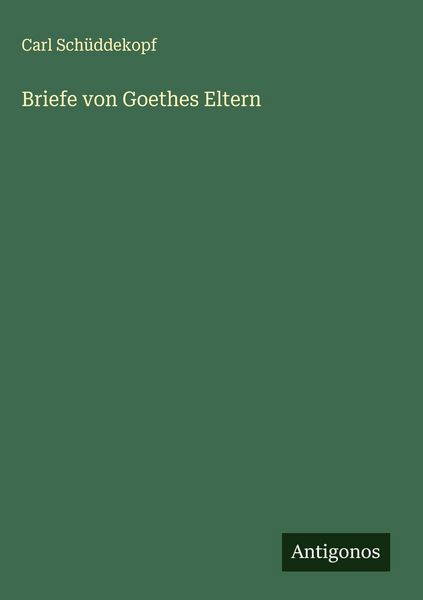 Produktbild: Briefe von Goethes Eltern