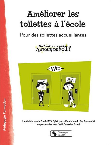 Produktbild: Am&eacute;liorer les toilettes &agrave; l'&eacute;cole : pour des toilettes accueillantes