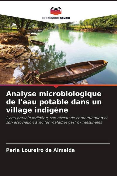 Produktbild: Analyse microbiologique de l'eau potable dans un village indig&egrave;ne