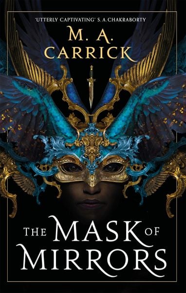 The Mask of Mirrors, Taschenbuch von Carrick, Little, Brown Book Group, 978-0-356-51517-5