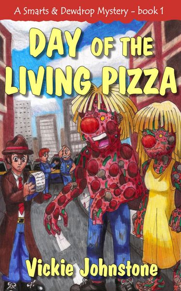 Produktbild: Day of the Living Pizza (Smarts & Dewdrop Mysteries, #1)