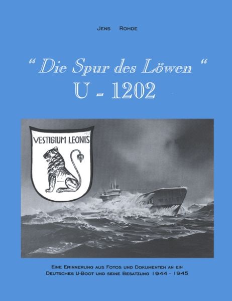'Die Spur des Löwen' U1202, Paperback von Jens Rohde, BoD – Books on Demand, 9783831101092