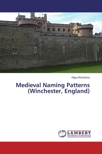 Produktbild: Medieval Naming Patterns (Winchester, England)