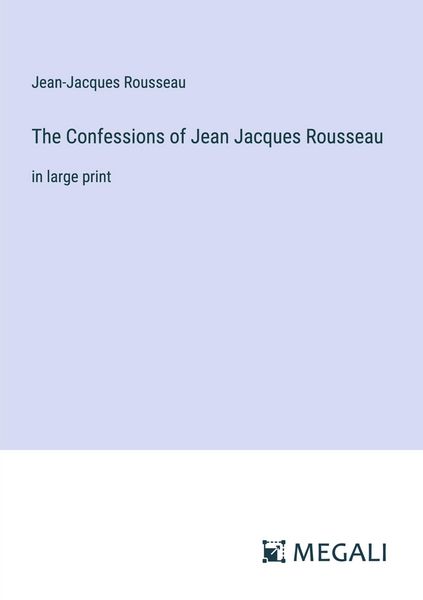 Produktbild: The Confessions of Jean Jacques Rousseau
