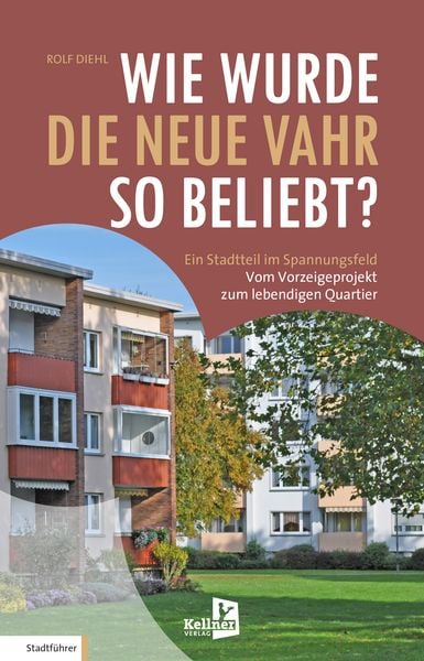 Produktbild: Wie wurde die Neue Vahr so beliebt?