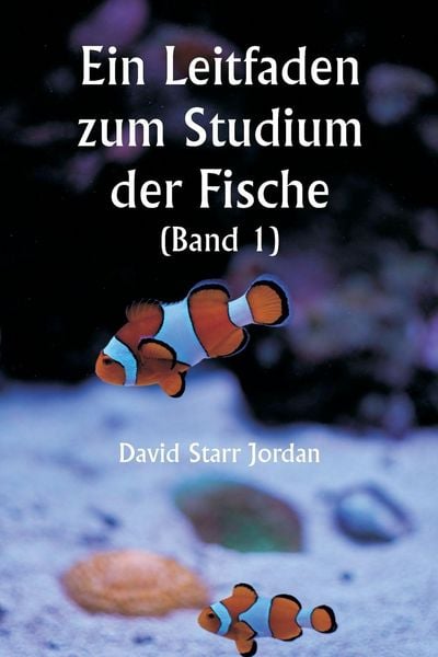 Produktbild: Ein Leitfaden zum Studium der Fische (Band 1)