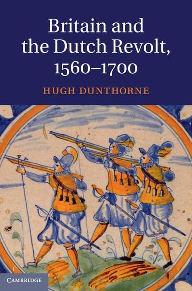 Produktbild: Britain and the Dutch Revolt, 1560-1700