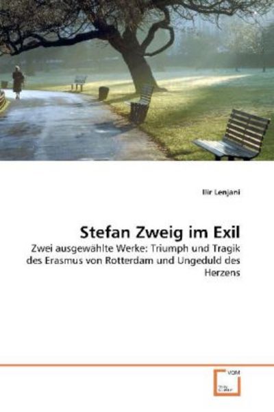 Lenjani, I: Stefan Zweig im Exil, Taschenbuch von Ilir Lenjani, VDM, 9783639263831