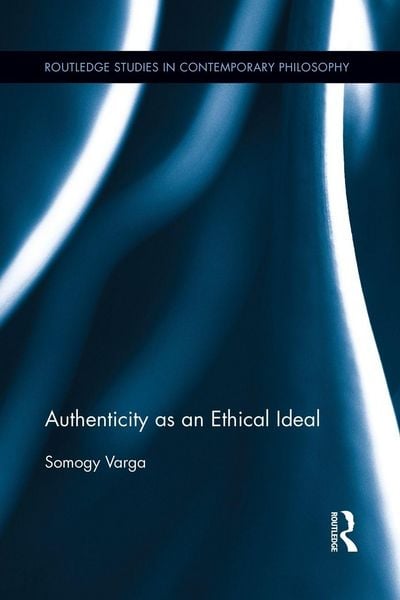 Produktbild: Authenticity as an Ethical Ideal