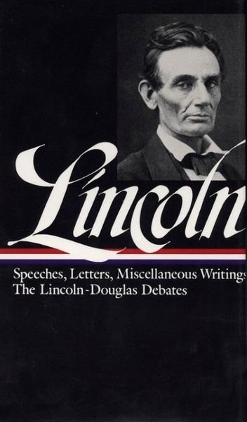 Produktbild: Lincoln: Speeches and Writings 1832-1858