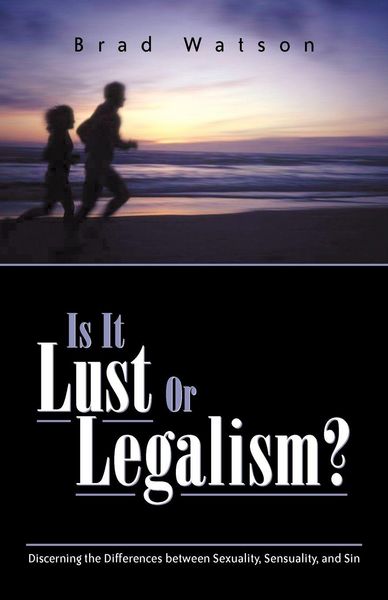 Produktbild: Is It Lust or Legalism?