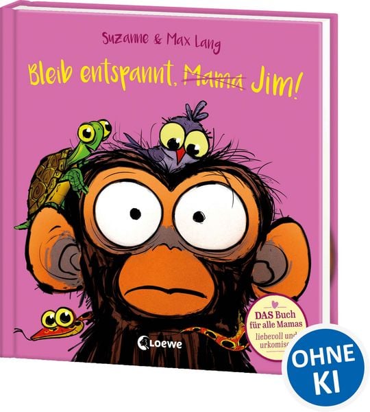 Bleib entspannt, Mama Jim!, Gebundene Ausgabe von Suzanne Lang, Loewe, 978-3-7432-2233-5