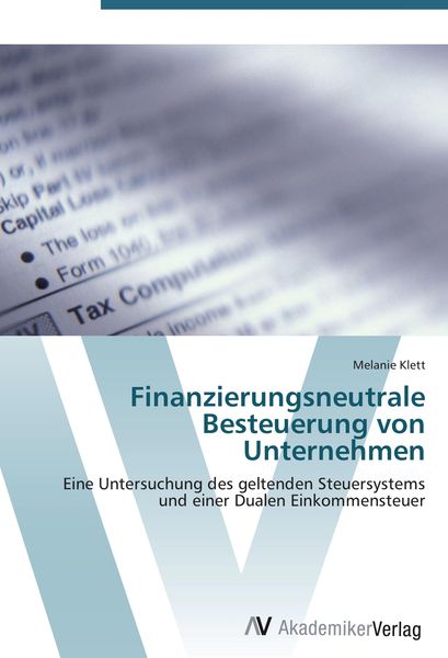 Produktbild: Finanzierungsneutrale Besteuerung von Unternehmen