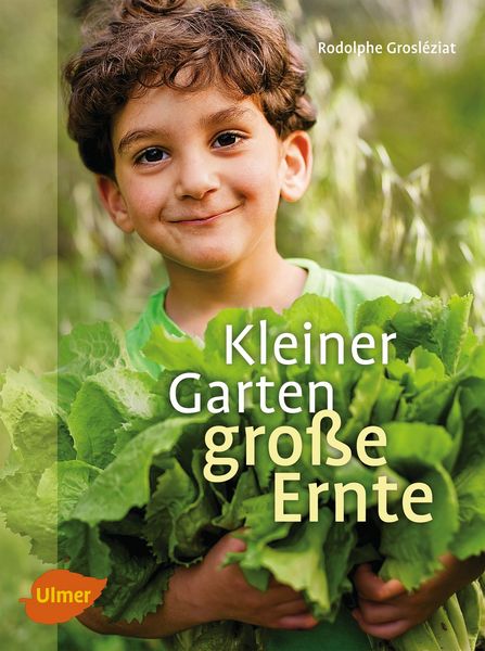 Produktbild: Kleiner Garten, gro&szlig;e Ernte