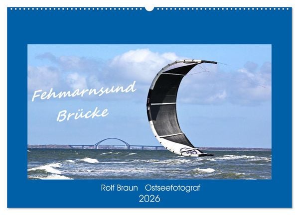 Fehmarnsund Brücke (Wandkalender 2026 DIN A2 quer), CALVENDO Monatskalender
