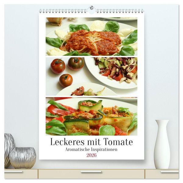 Produktbild: Leckeres mit Tomate (hochwertiger Premium Wandkalender 2026 DIN A2 hoch), Kunstdruck in Hochglanz