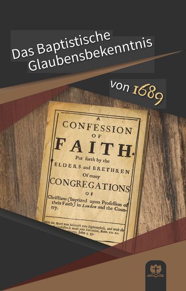 Produktbild: Das Baptistische Glaubensbekenntnis von 1689