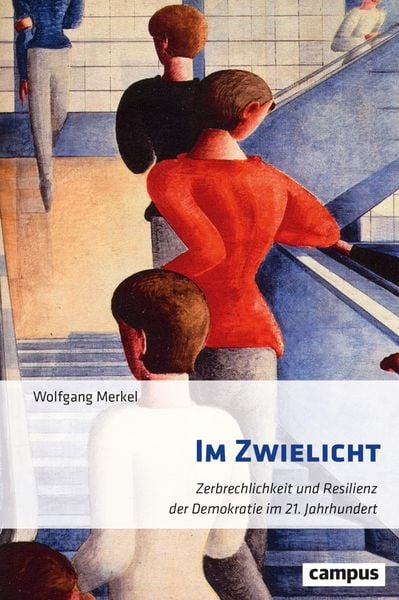 Im Zwielicht, Gebundene Ausgabe von Wolfgang Merkel, Campus, 9783593517803