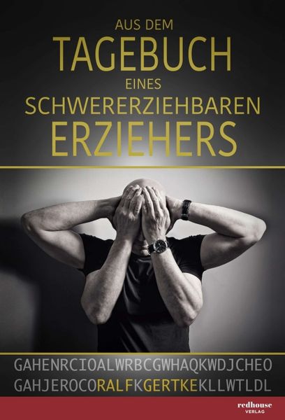 Produktbild: Aus dem Tagebuch eines schwererziehbaren Erziehers