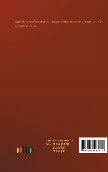 Produktbild: A History of the Inquisition of Spain; vol. 4