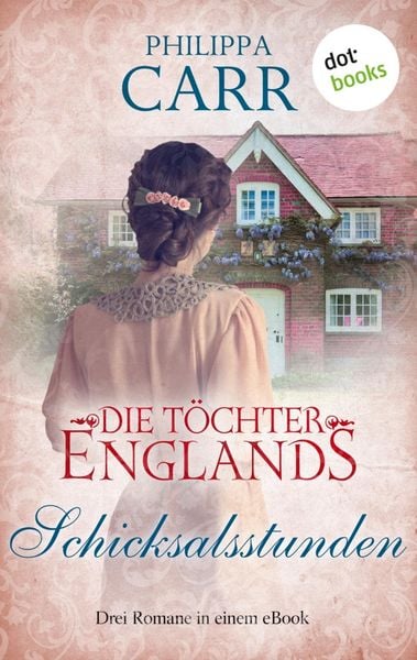 Produktbild: Die T&ouml;chter Englands: Schicksalsstunden