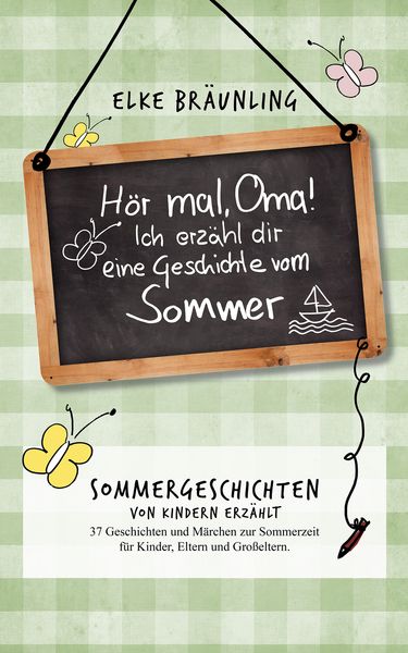 Produktbild: H&ouml;r mal, Oma! Ich erz&auml;hle dir eine Geschichte vom Sommer