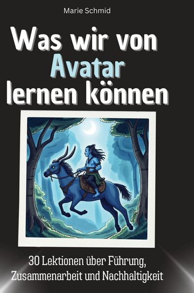 Produktbild: Was wir von Avatar lernen k&ouml;nnen