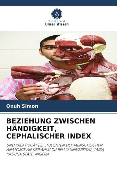 Beziehung Zwischen Händigkeit, Cephalischer Index, Taschenbuch von Onuh Simon, Verlag Unser Wissen, 9786204899992