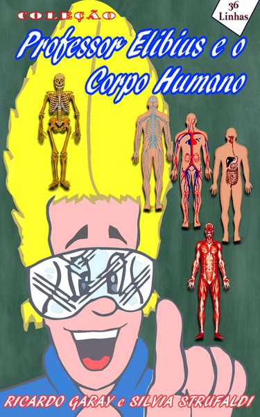 Produktbild: Cole&ccedil;&atilde;o Professor Elibius e o corpo humano