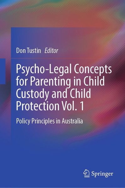 Produktbild: Psycho-Legal Concepts for Parenting in Child Custody and Child Protection Vol. 1
