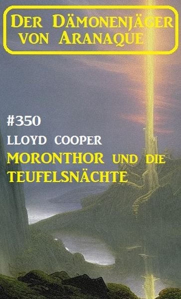 Produktbild: Moronthor und die &iquest;Teufelsn&auml;chte: Der D&auml;monenj&auml;ger von Aranaque 350