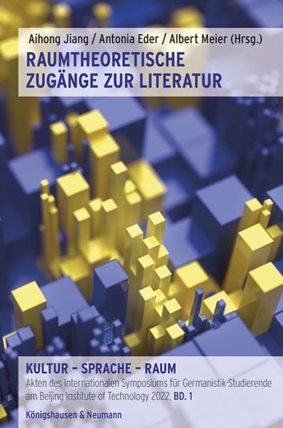 Raumtheoretische Zugänge zur Literatur, Taschenbuch von , Königshausen u. Neumann, 978-3-8260-8163-7