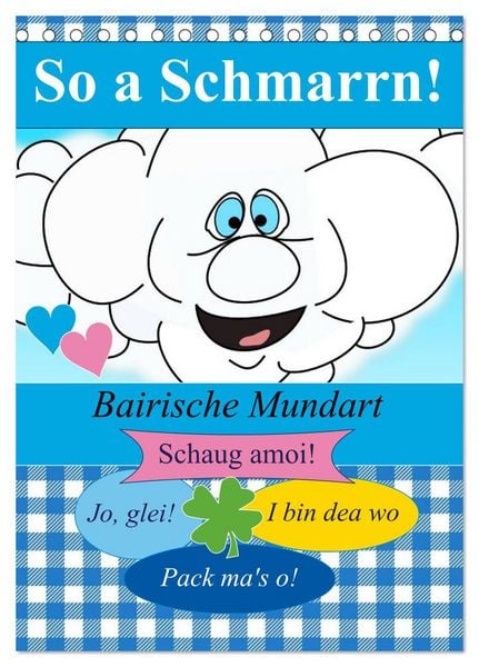 Produktbild: So a Schmarrn! Bairische Mundart (Tischkalender 2026 DIN A5 hoch), CALVENDO Monatskalender