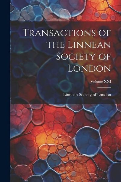 Produktbild: Transactions of the Linnean Society of London; Volume XXI