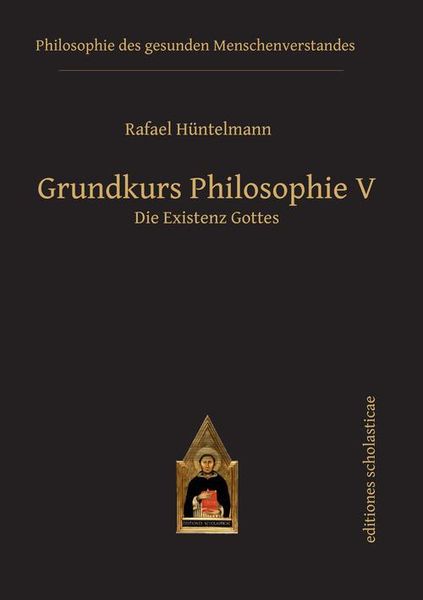 Produktbild: Grundkurs Philosophie V. Die Existenz Gottes