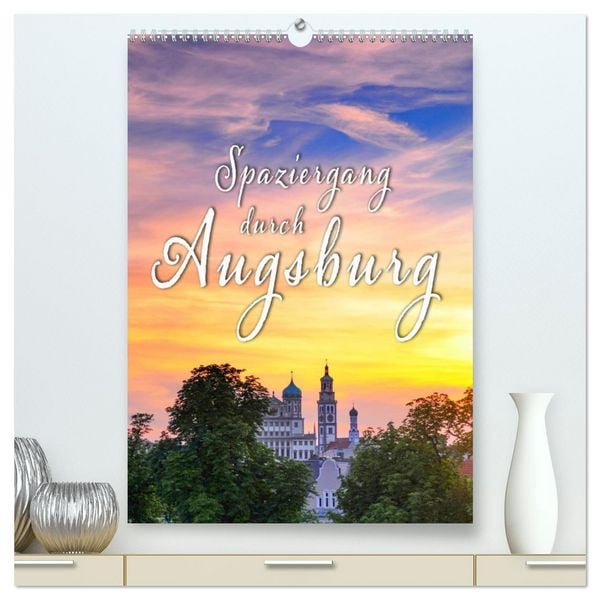 Produktbild: Spaziergang durch Augsburg (hochwertiger Premium Wandkalender 2027 DIN A2 hoch), Kunstdruck in Hochglanz