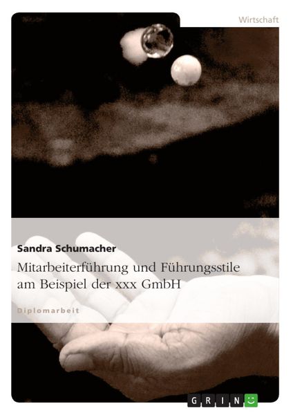 Produktbild: Mitarbeiterf&uuml;hrung und F&uuml;hrungsstile am Beispiel der xxx GmbH