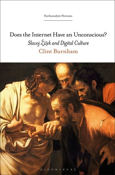 Produktbild: Does the Internet Have an Unconscious? Slavoj &iquest;i&iquest;ek and Digital Culture