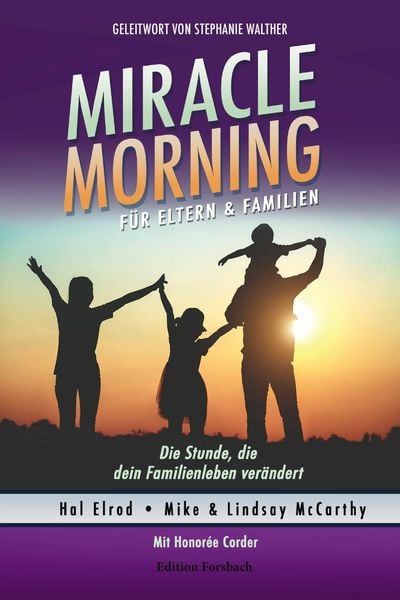 Produktbild: Miracle Morning f&uuml;r Eltern & Familien