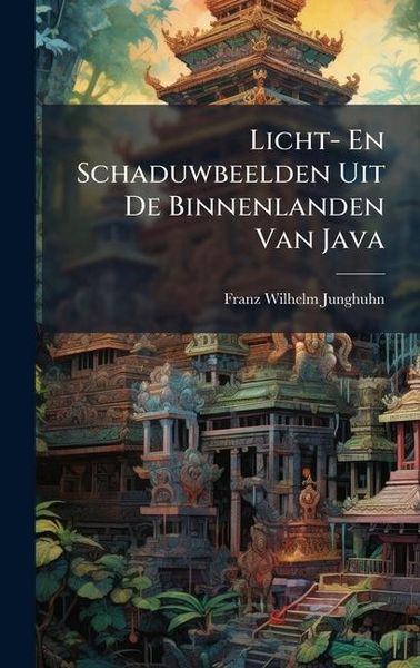 Produktbild: Licht- En Schaduwbeelden Uit De Binnenlanden Van Java
