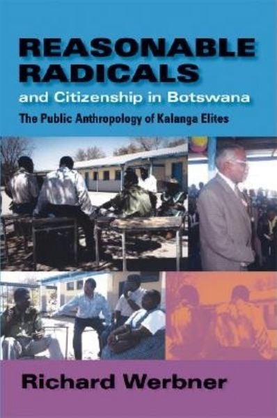 Produktbild: Werbner, R: Reasonable Radicals and Citizenship in Botswana
