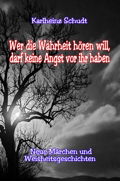 Produktbild: Wer die Wahrheit h&ouml;ren will, darf keine Angst vor ihr haben