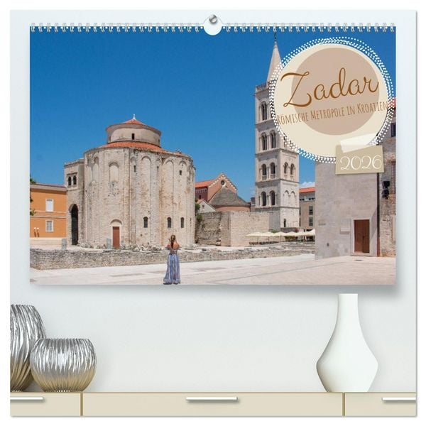 Produktbild: Zadar - R&ouml;mische Metropole in Kroatien (hochwertiger Premium Wandkalender 2026 DIN A2 quer), Kunstdruck in Hochglanz