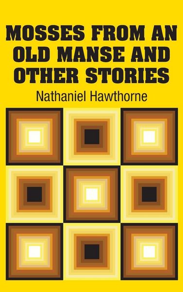 Produktbild: Mosses from an Old Manse and Other Stories