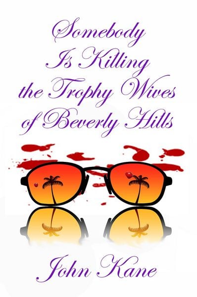 Produktbild: Somebody is Killing the Trophy Wives of Beverly Hills