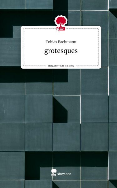 Produktbild: Grotesques. Life is a Story - story.one
