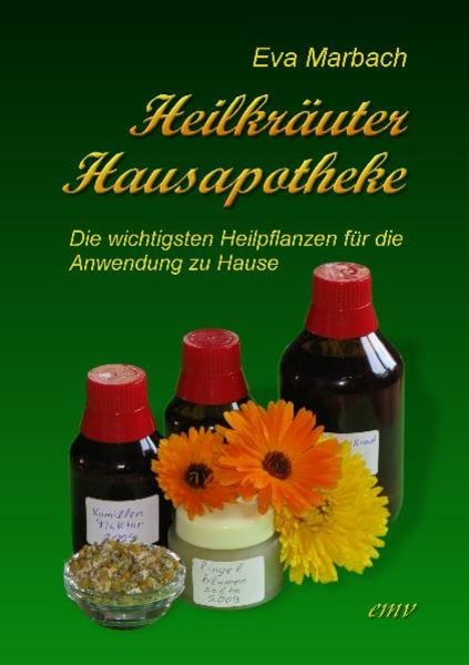 Heilkräuter Hausapotheke