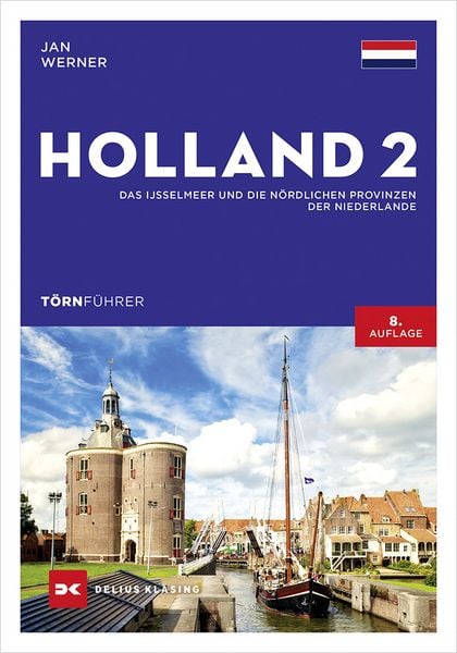 Törnführer Holland 2, Taschenbuch von Jan Werner, Delius Klasing, 978-3-667-12666-5