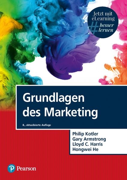 Grundlagen des Marketing, Gebundene Ausgabe von Philip Kotler,Lloyd C. Harris,Hongwei He, Pearson Studium ein Imprint von Pearson Benelux B.V.,