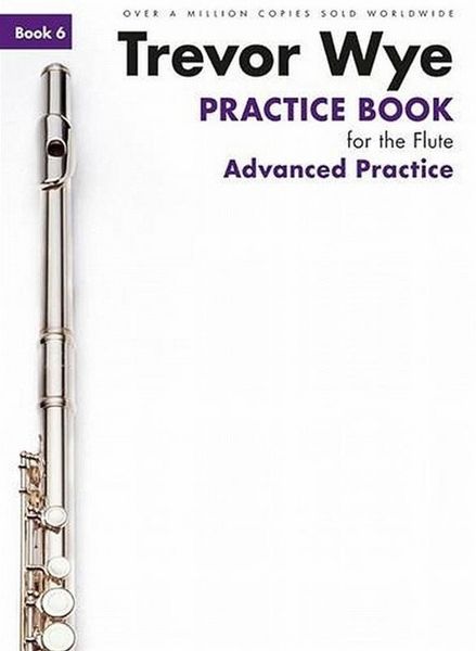 Produktbild: Practice Book for the Flute - Book 6: Advanced Practice Edition